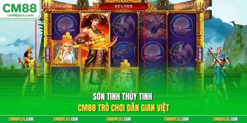 Sơn Tinh Thủy Tinh CM88 trò chơi dân gian Việt